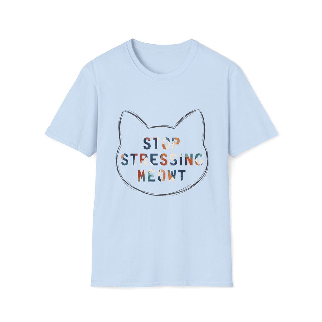 Stop Stressing Meowt Cat T-Shirt – Cute Relaxation Tee for Cat Lovers